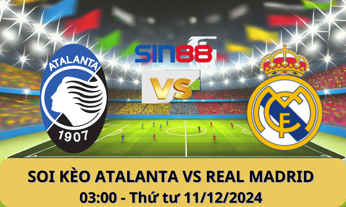 Nhận định bóng đá Atalanta - Real Madrid 03h00 ngày 11/12/2024 - Champions League (Kate)