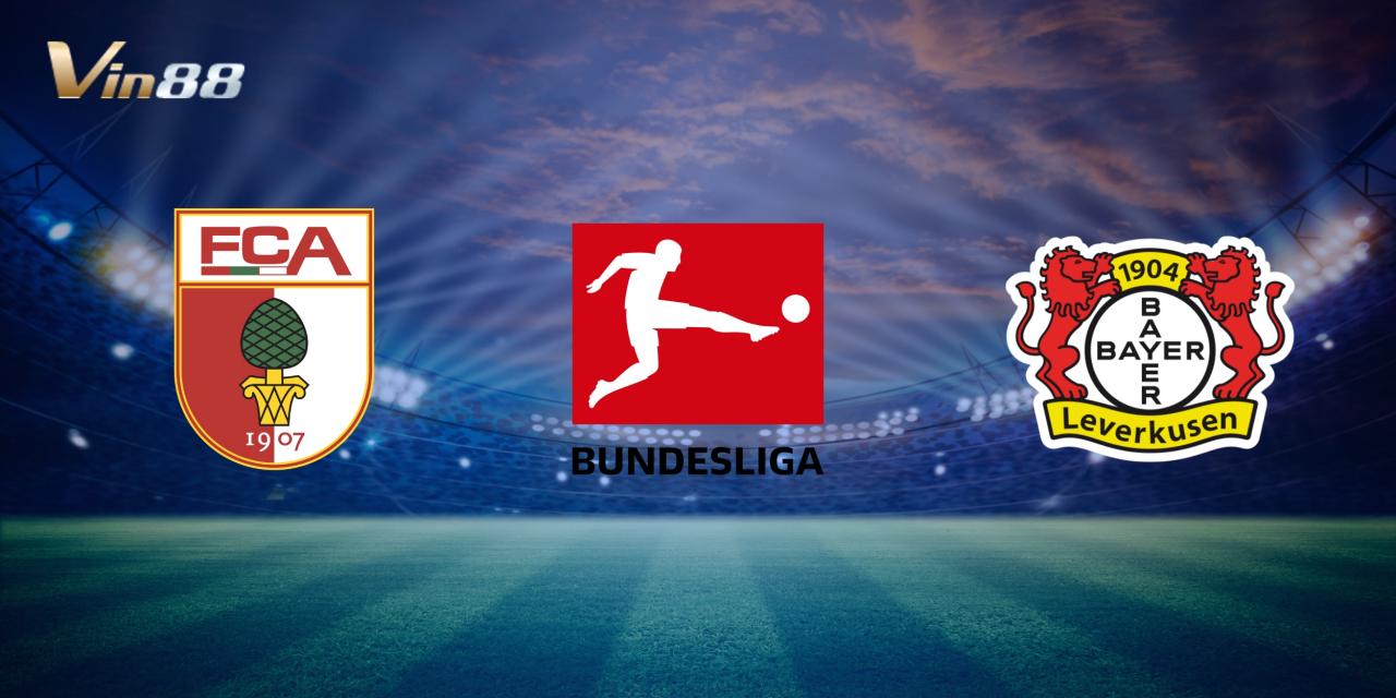 Augsburg đối đầu Bayer Leverkusen tại vòng 14 Bundesliga, hứa hẹn trận đấu kịch tính vào ngày 14/12/2024