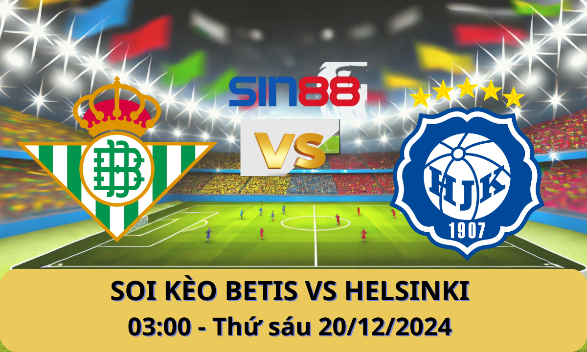 Nhận định bóng đá Betis - HJK 03h00 ngày 20/12/2024 - Europa Conference League (Kate)