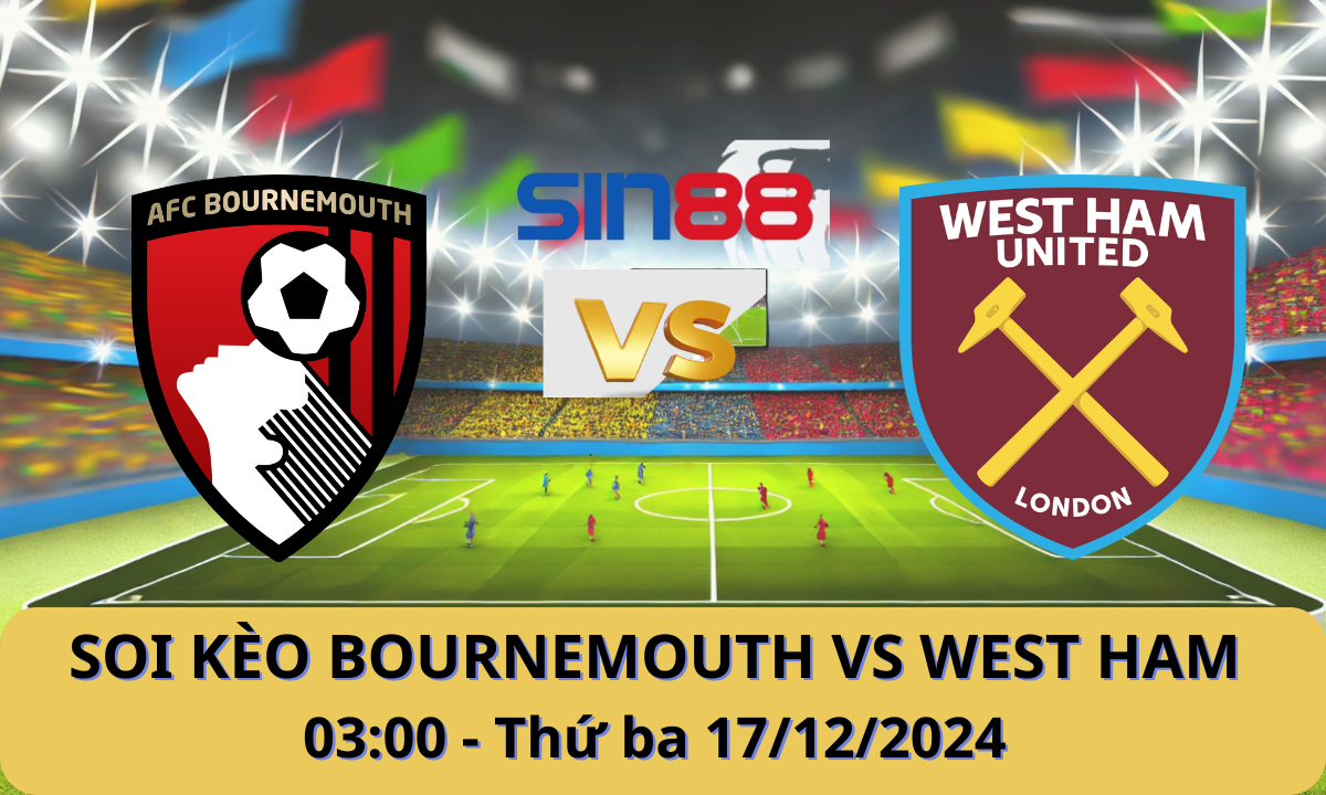 Nhận định bóng đá Bournemouth - West Ham 03h00 ngày 17/12/2024 - Ngoại hạng Anh (Kate)