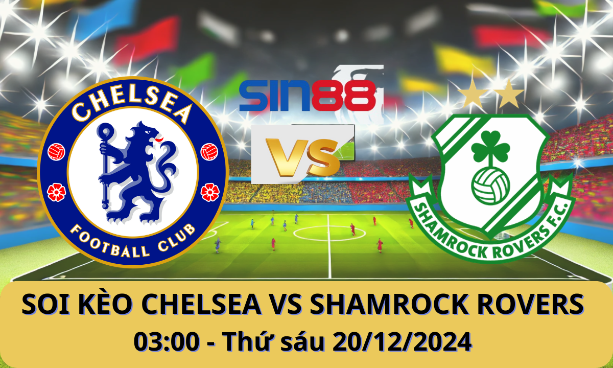 Nhận định bóng đá Chelsea - Shamrock Rovers 03h00 ngày 20/12/2024 - Europa Conference League (Kate)