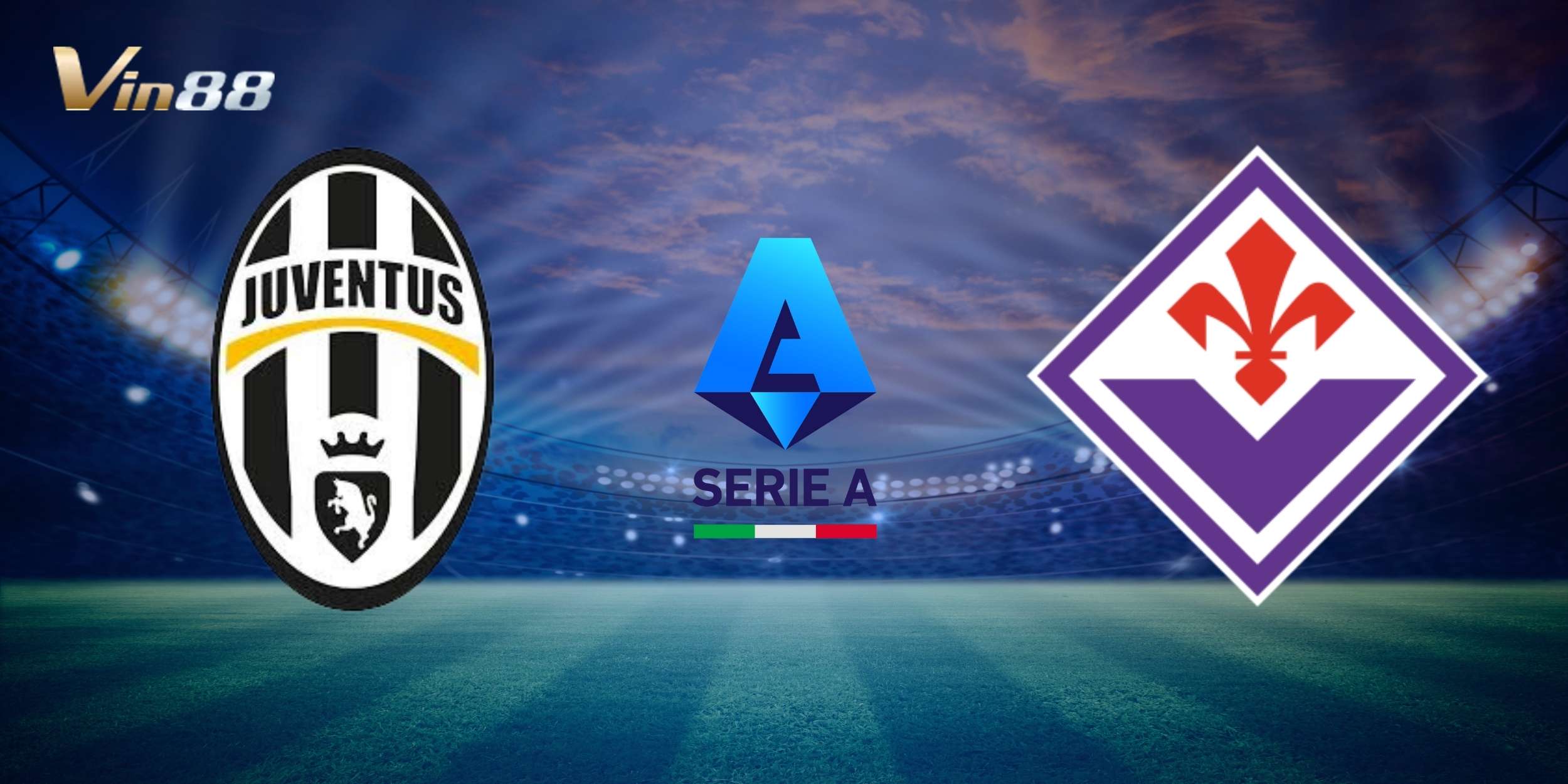 Đón xem cuộc đối đầu hấp dẫn giữa Juventus vs Fiorentina tại Serie A ngày 30/12/2024