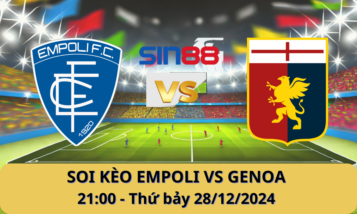 Nhận định bóng đá Empoli - Genoa 21h00 ngày 28/12/2024 - Serie A (Kate)