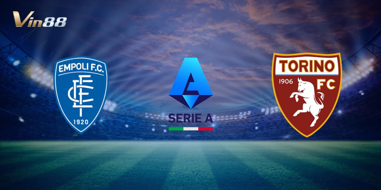 Empoli vs Torino - Cuộc Đối Đầu Kịch Tính Tại Serie A ngày 14/12/2024