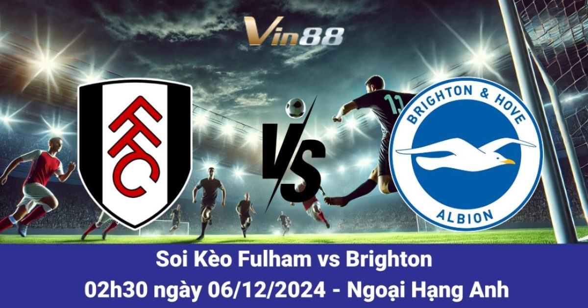 Fulham và Brighton