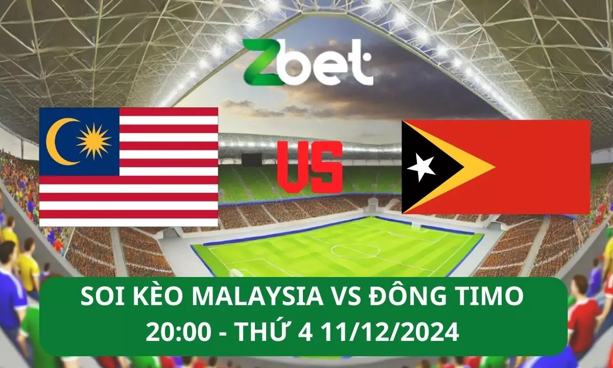 Nhận định soi kèo Malaysia vs Đông Timor, 20h00 11/12/2024 – ASEAN Cup