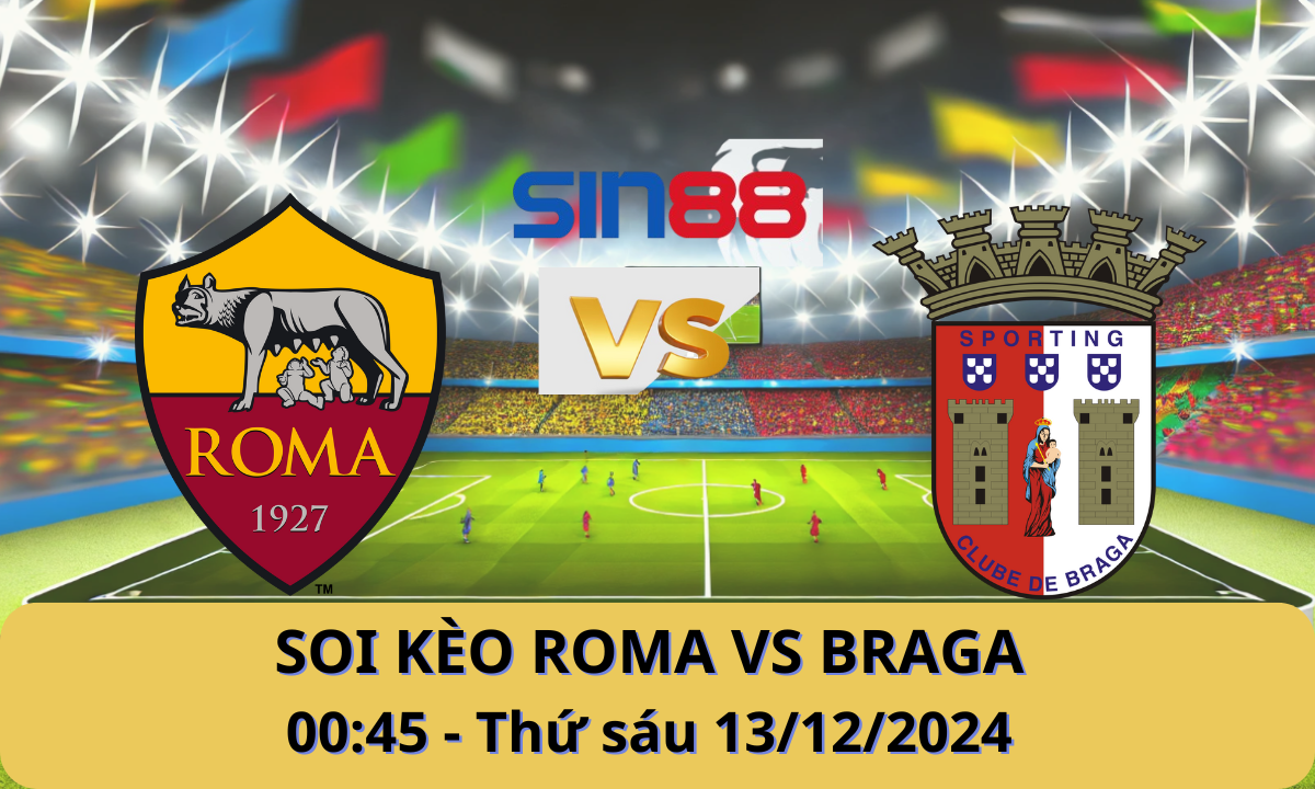 Nhận định bóng đá AS Roma - Braga 00h45 ngày 13/12/2024 - Europa League (Kate)