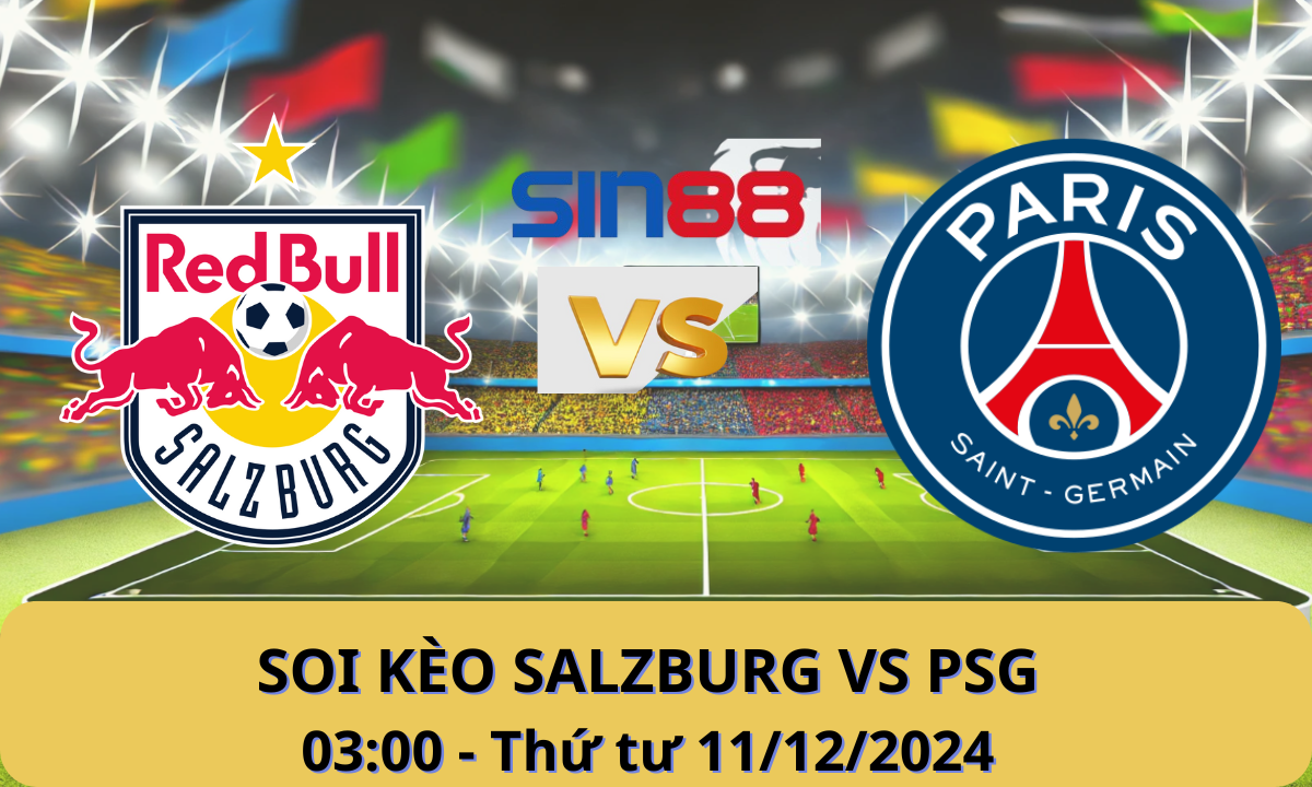 Nhận định bóng đá Salzburg - PSG 03h00 ngày 11/12/2024 - Champions League (Kate)