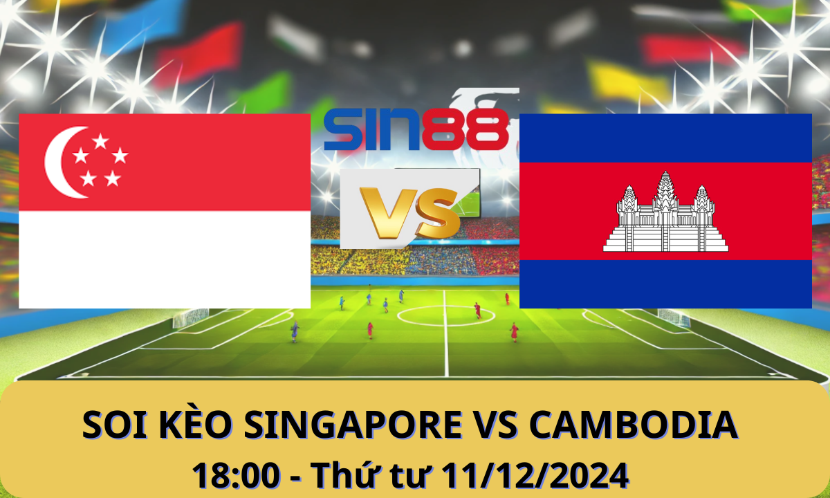 Nhận định bóng đá Singapore - Campuchia 18h00 ngày 11/12/2024 - AFF Cup (Kate)