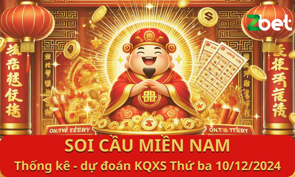 Zbet Soi Cầu Miền Nam, Thứ ba ngày 10/12/2024 - XSMN