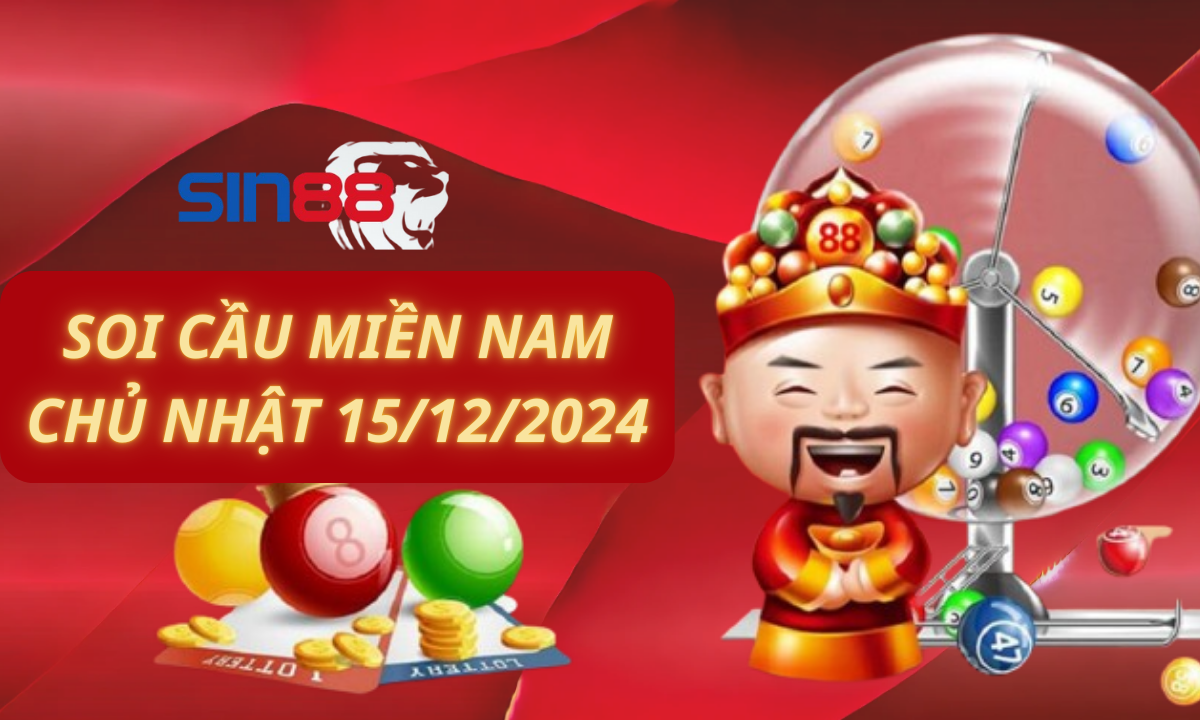 Soi cầu XSMN 15/12/2024 – Dự đoán xổ số miền Nam Chủ nhật (Kate)