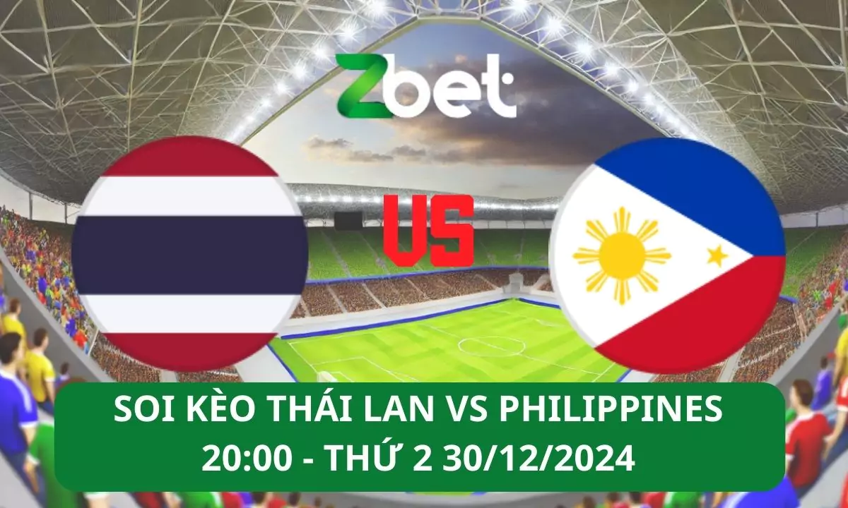 Nhận định soi kèo Thái Lan vs Philippines, 20h00 30/12/2024 – ASEAN Cup