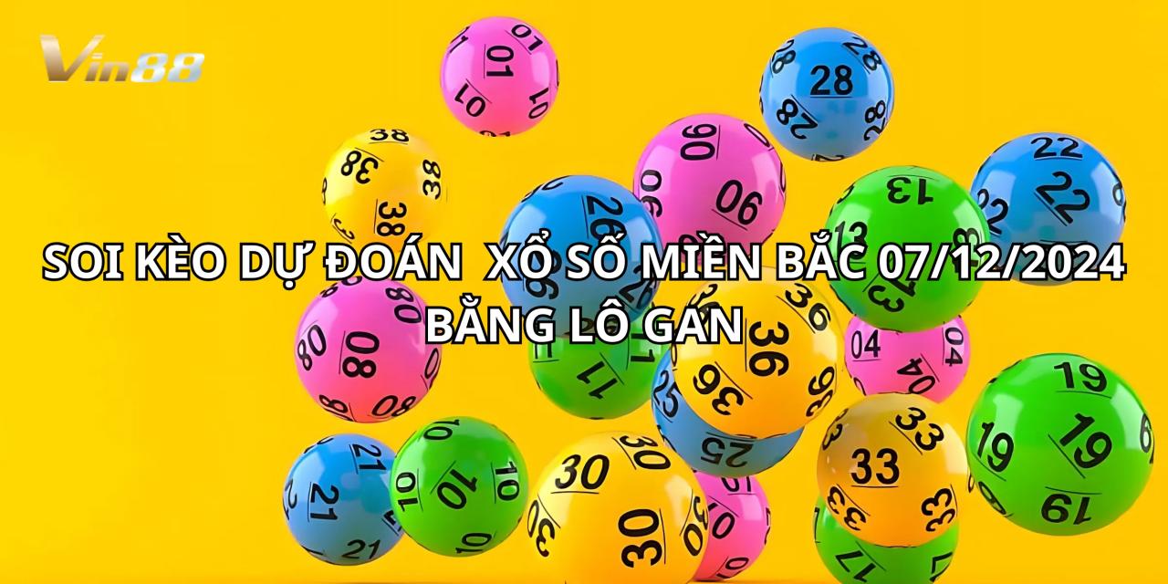 Soi Kèo Và Dự Đoán Xổ Số Bằng Lô Gan