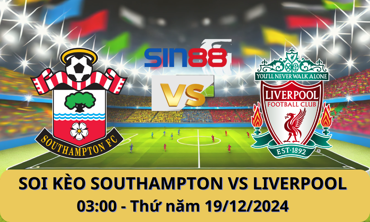 Nhận định bóng đá Southampton - Liverpool 03h00 ngày 19/12/2024 - EFL Cup (Kate)