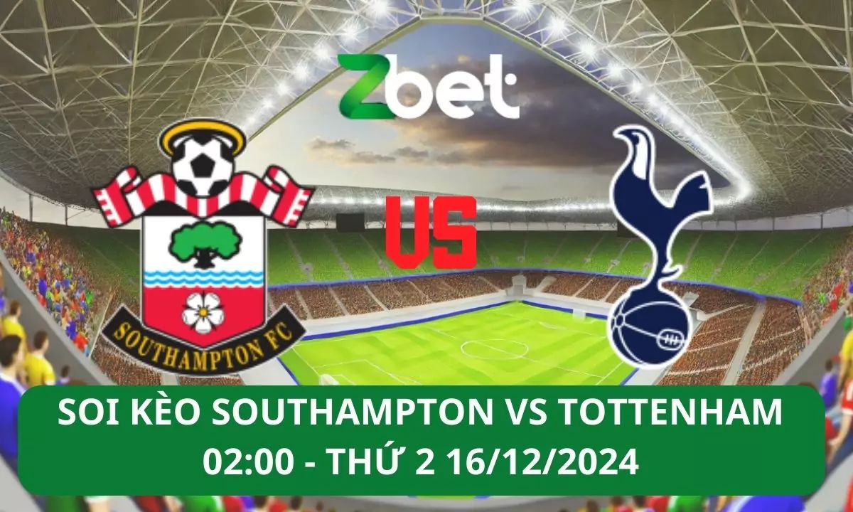 Nhận định soi kèo Southampton vs Tottenham, 02h00 16/12/2024 – Ngoại hạng Anh