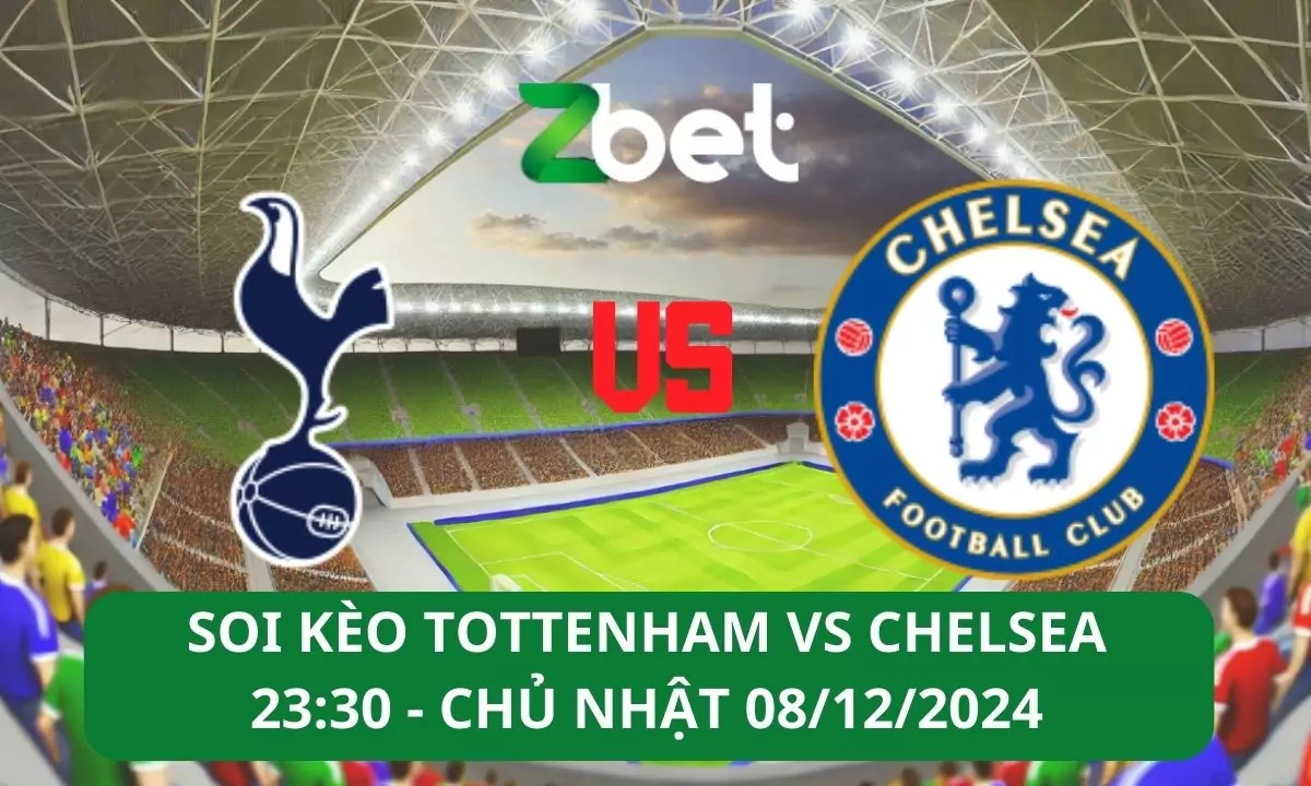 Nhận định soi kèo Tottenham vs Chelsea, 23h30 08/12/2024 – Ngoại hạng Anh