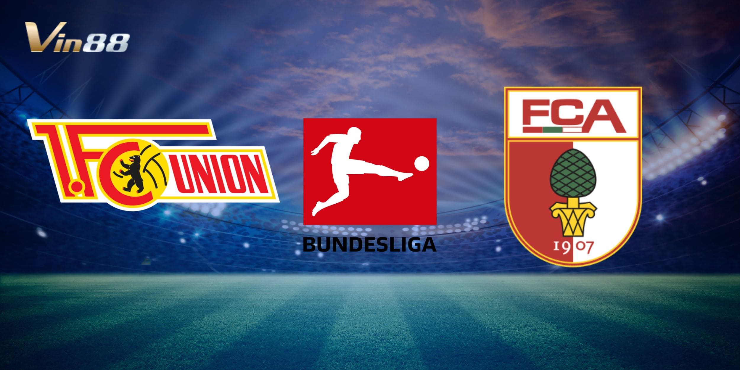 Union Berlin chuẩn bị tiếp đón Augsburg trên sân nhà An der Alten Försterei