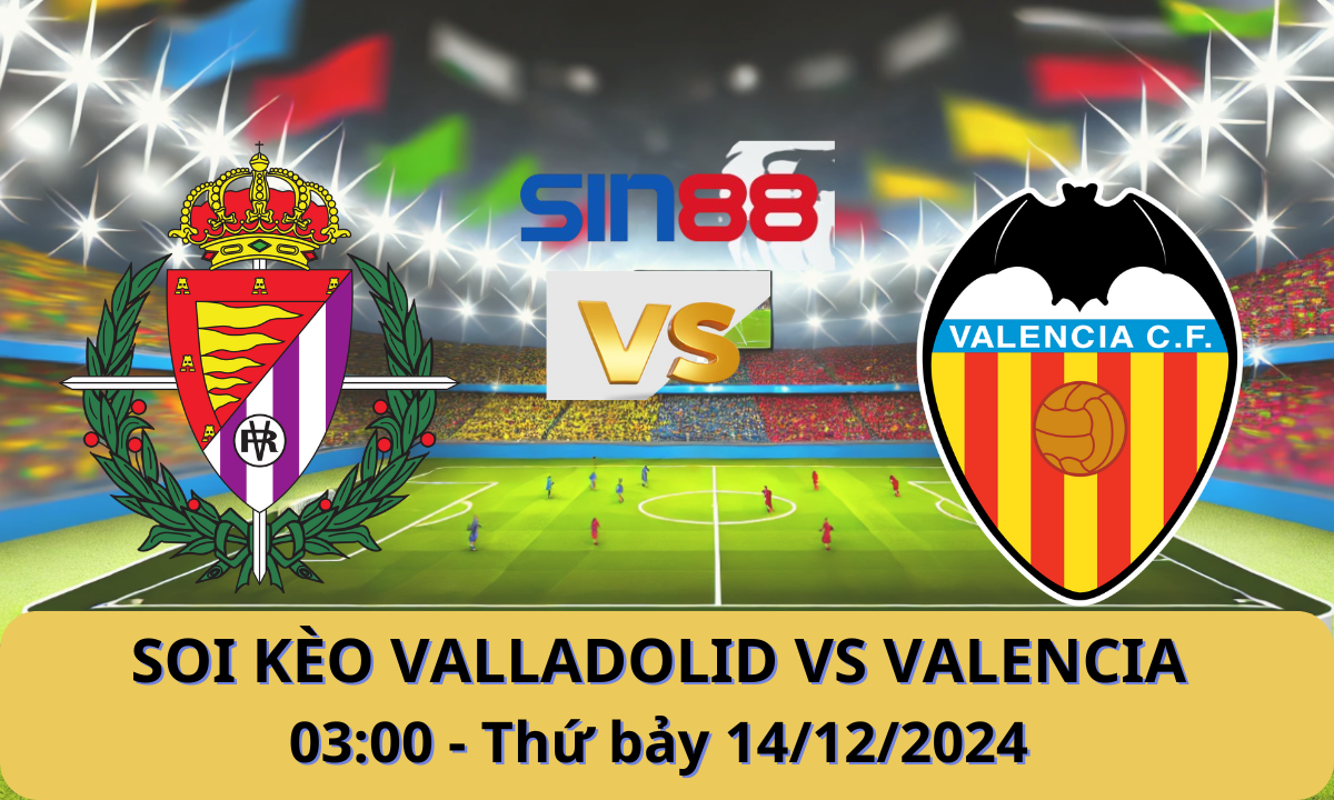 Nhận định bóng đá Valladolid - Valencia 03h00 ngày 14/12/2024 - La Liga (Kate)