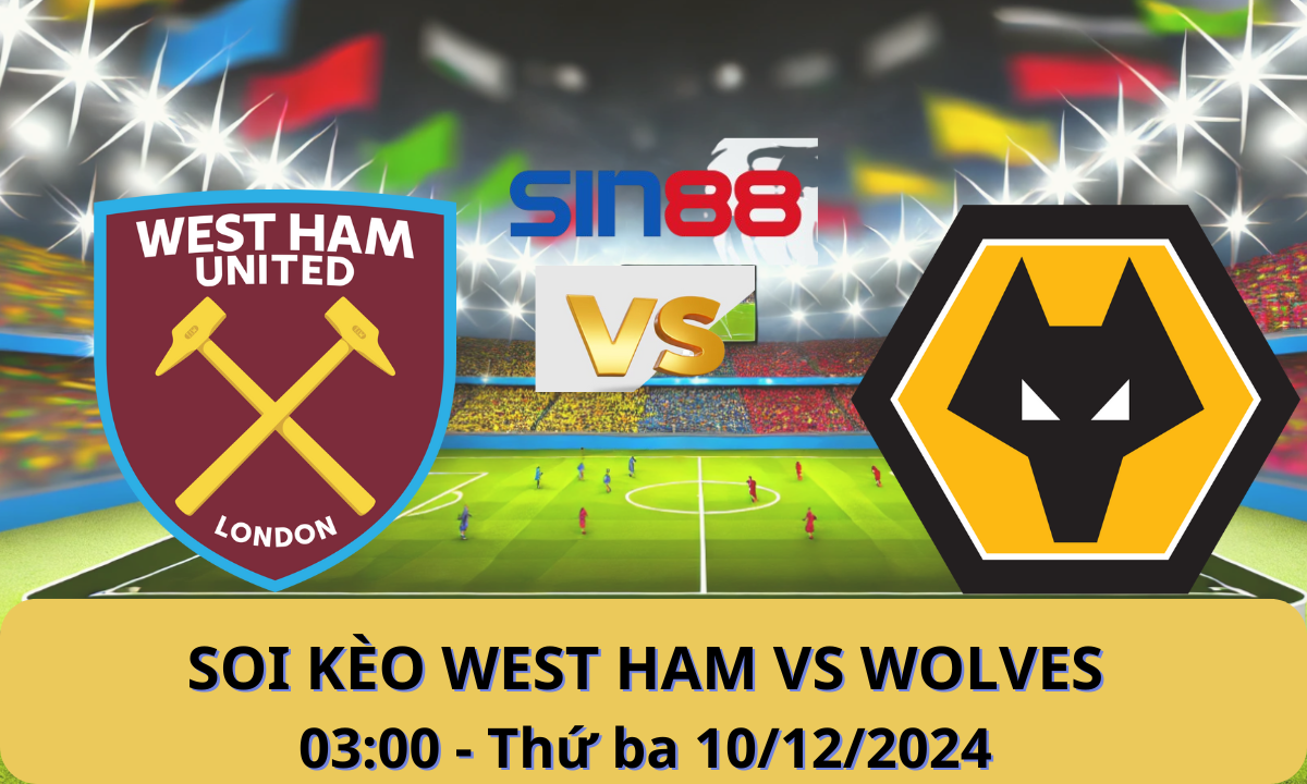 Nhận định bóng đá West Ham - Wolves 03h00 ngày 10/12/2024 - Ngoại hạng Anh (Kate)