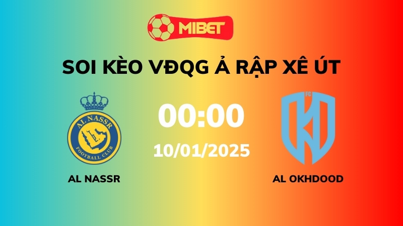 Soi kèo Al Nassr vs Al Al Akhdoud – 00h00 – 10/01 – VĐQG Ả Rập Xê Út