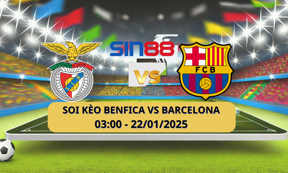 Nhận định bóng đá Benfica - Barcelona 03h00 ngày 22/01/2025 - Champions League (Kate)