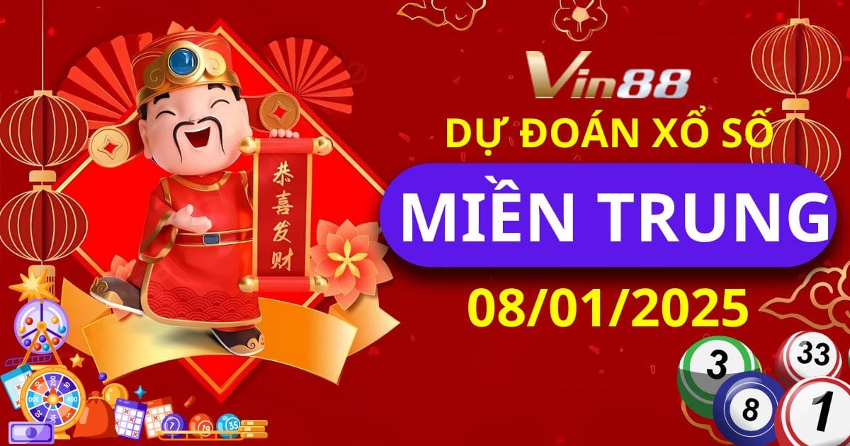 Dự đoán xổ số miền Trung ngày 08/01/2025