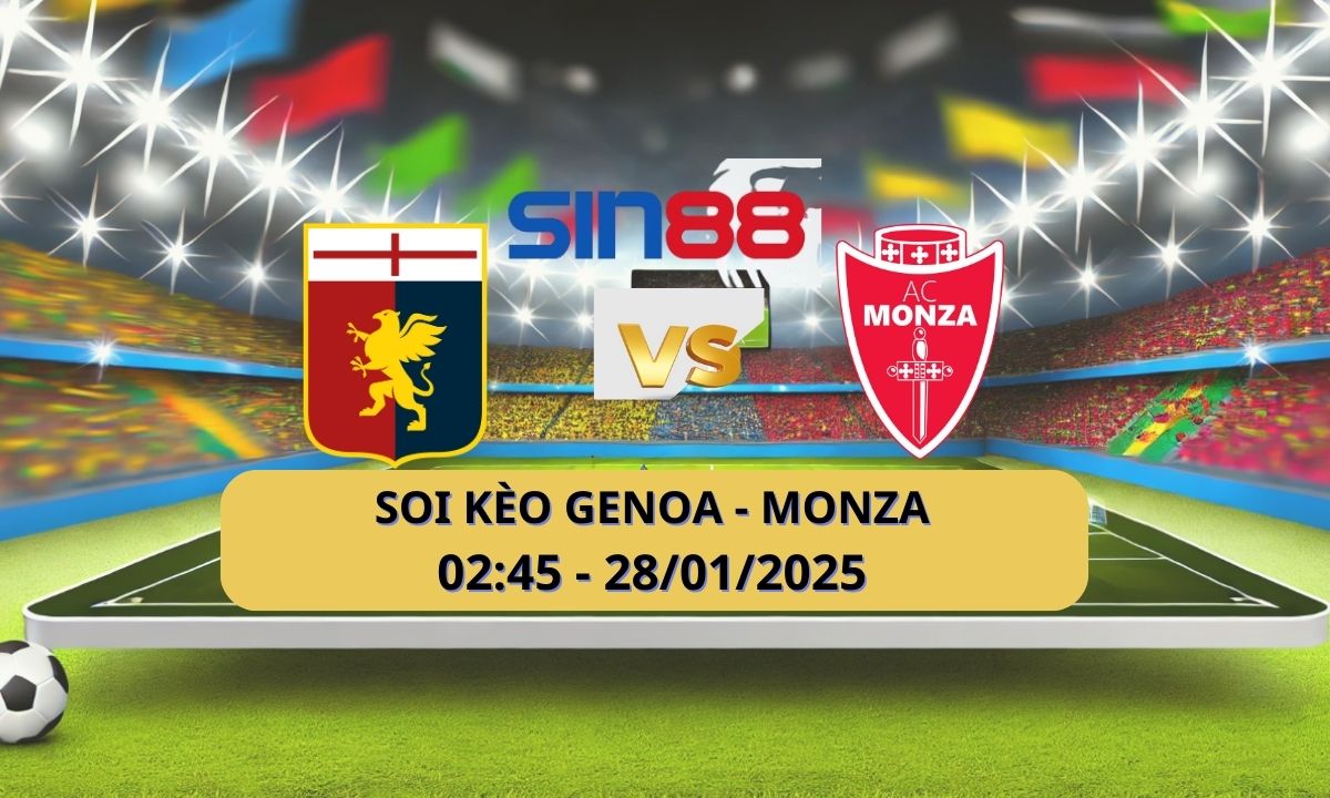 Nhận định bóng đá Genoa - Monza 02h45 ngày 28/01/2025 - Serie A (Kate)