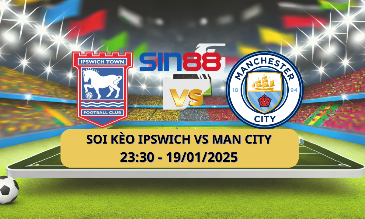 Nhận định bóng đá Ipswich - Manchester City 23h30 ngày 19/01/2025 - Ngoại hạng Anh (Kate)