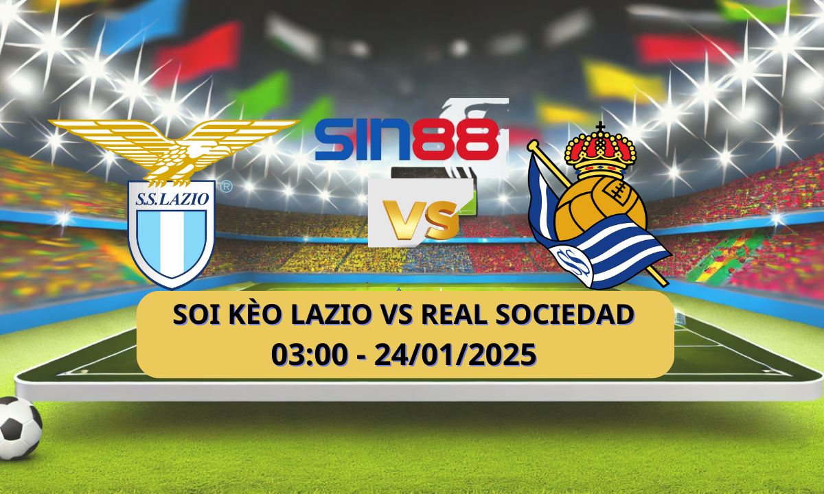 Nhận định bóng đá Lazio - Real Sociedad 03h00 ngày 24/01/2025 - Europa League (Kate)