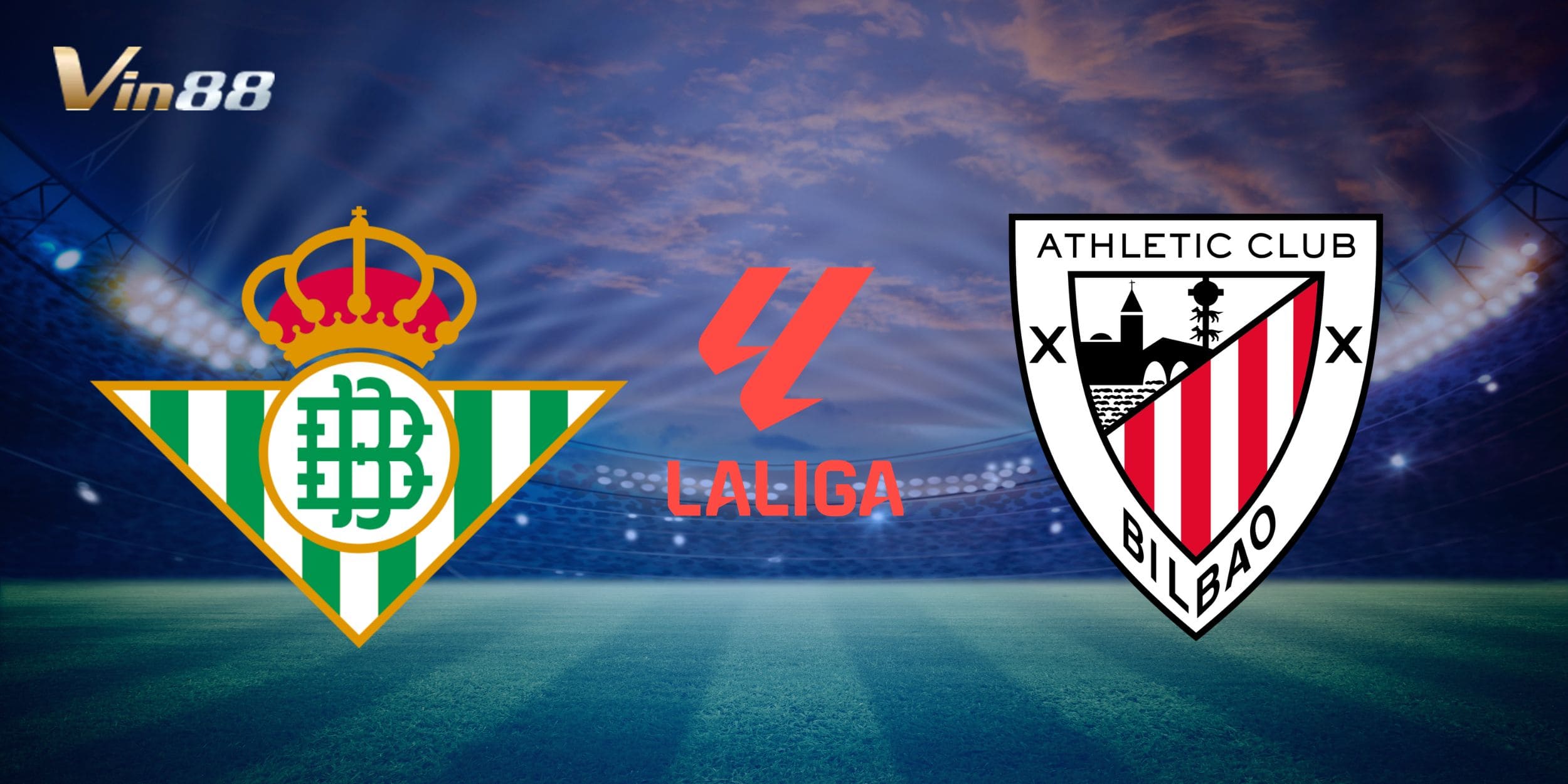 Real Betis chuẩn bị tiếp đón Athletic Club tại sân nhà Benito Villamarín 