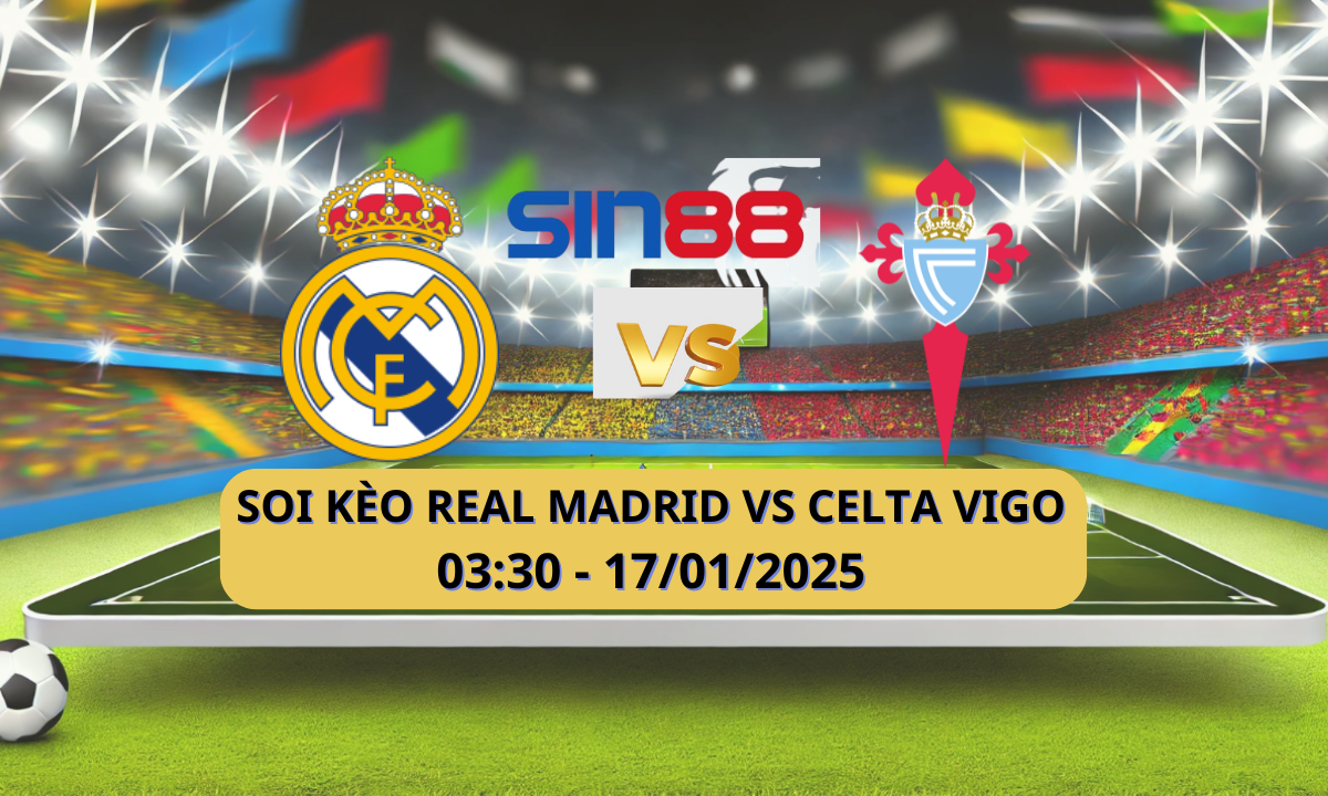 Nhận định bóng đá Real Madrid - Celta Vigo 03h30 ngày 17/01/2025 - Copa del Rey (Kate)
