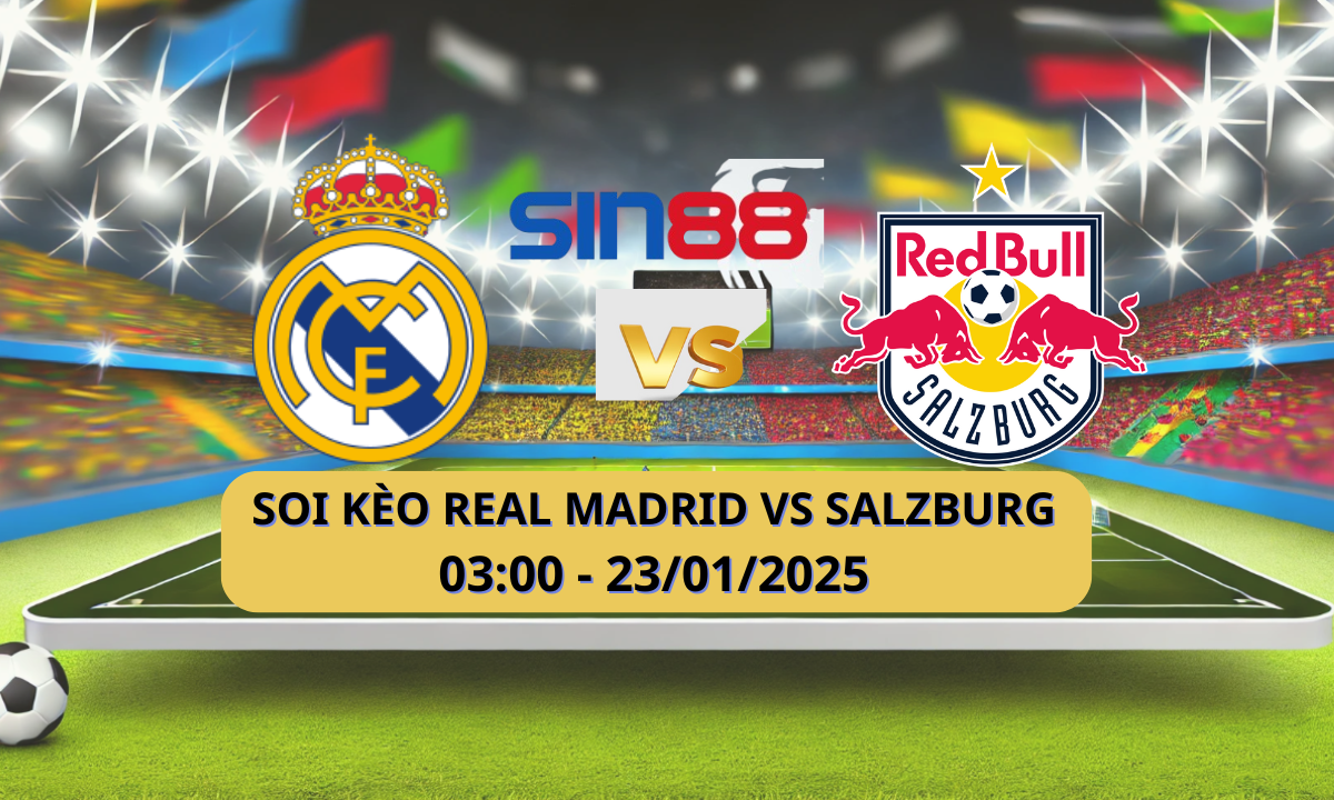 Nhận định bóng đá Real Madrid - Salzburg 03h00 ngày 23/01/2025 - Champions League (Kate)