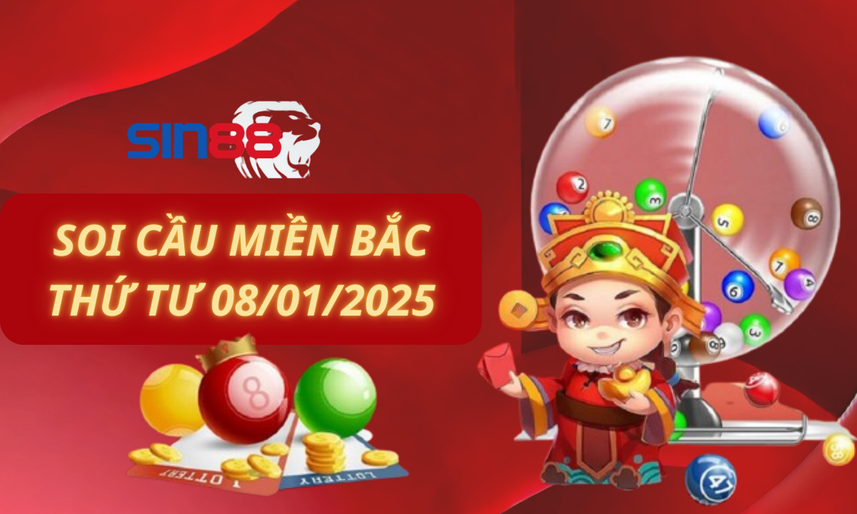 Soi cầu XSMB 08/01/2025 – Dự đoán xổ số miền Bắc Thứ tư (Kate)