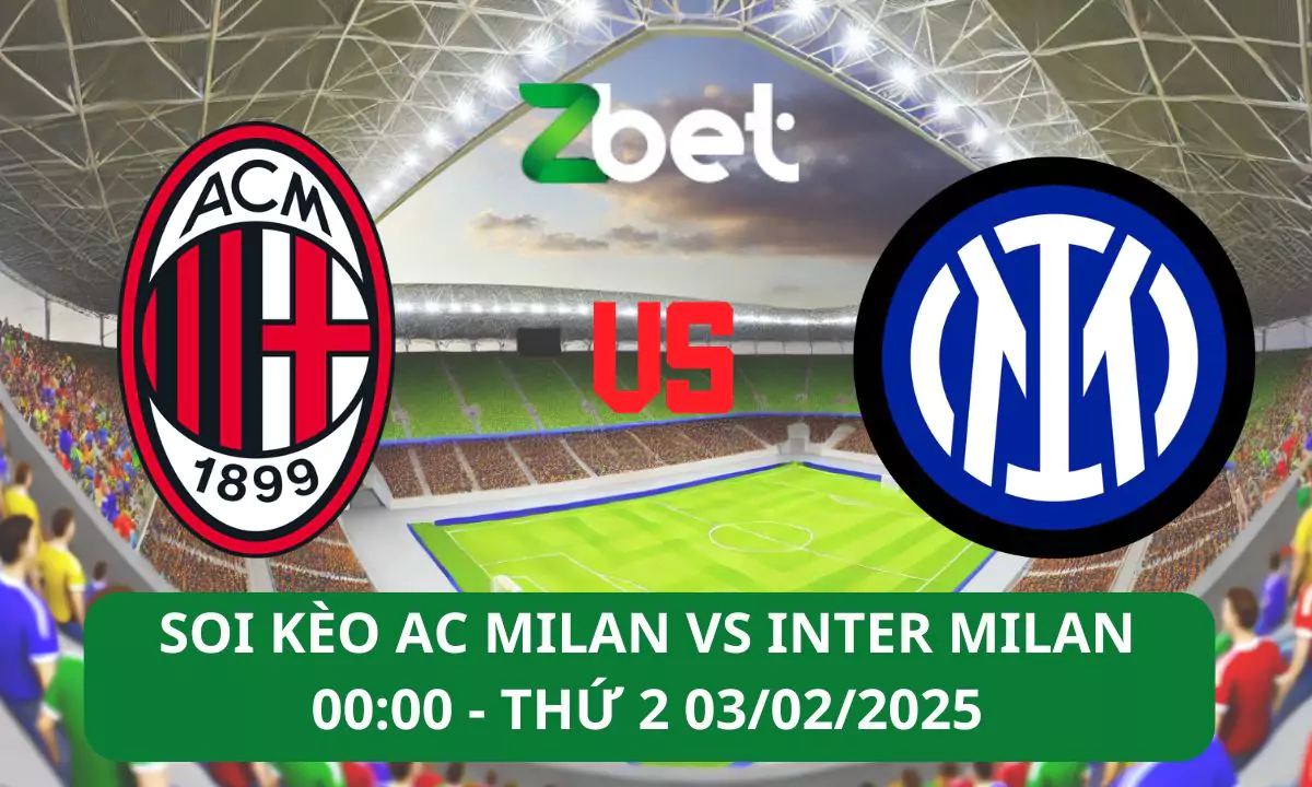 Nhận định soi kèo AC Milan vs Inter Milan, 00h00 03/02/2025 – Ngoại hạng Anh