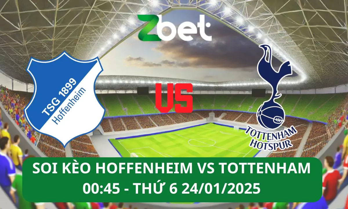 Nhận định soi kèo Hoffenheim vs Tottenham, 00h45 24/01/2025 – Europa League