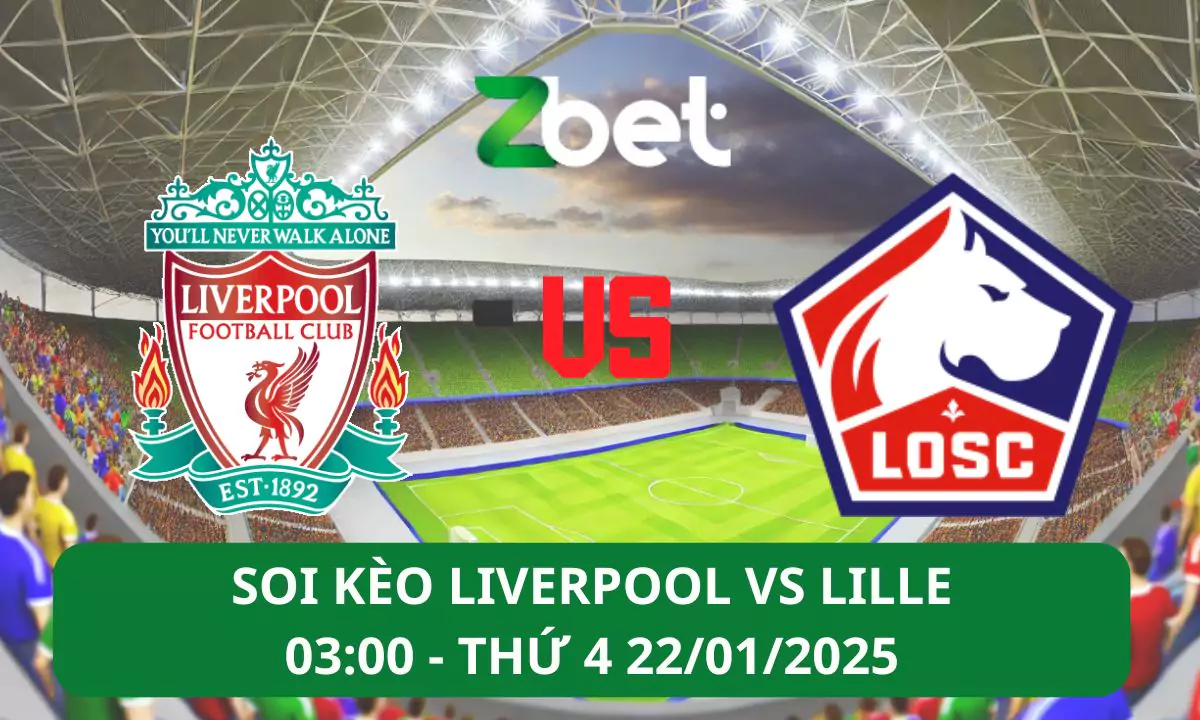 Nhận định soi kèo Liverpool vs Lille, 03h00 22/01/2025 – Champions League