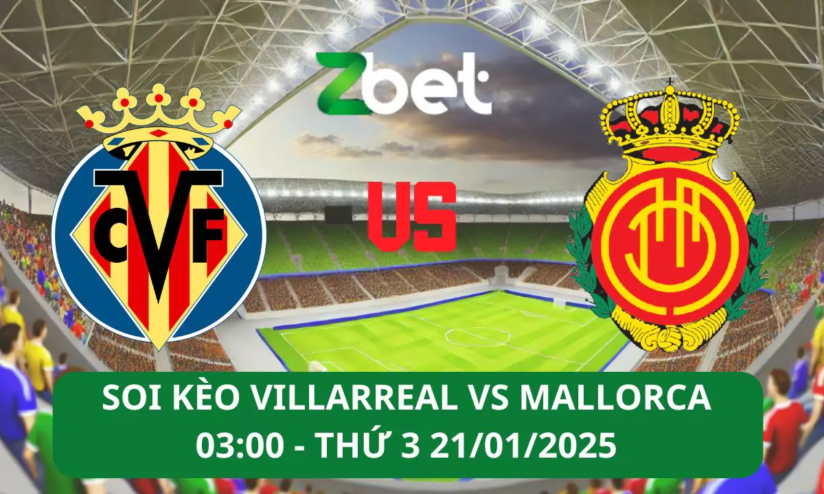 Nhận định soi kèo Villarreal vs Mallorca, 03h00 21/01/2025 – La Liga