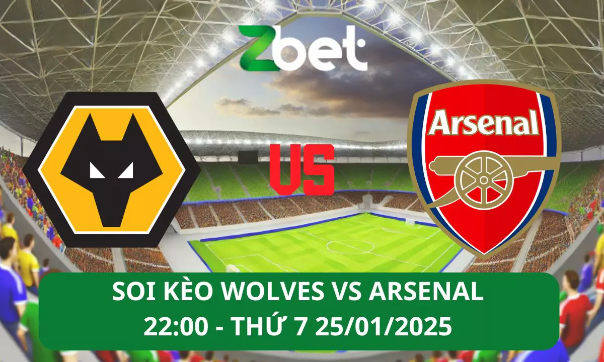 Nhận định soi kèo Wolves vs Arsenal, 22h00 25/01/2025 – Ngoại hạng Anh