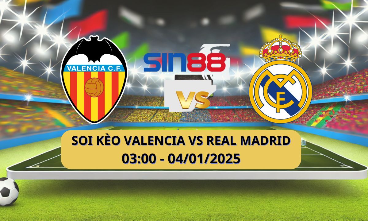Nhận định bóng đá Valencia - Real Madrid 03h00 ngày 04/01/2025 - La Liga (Kate)