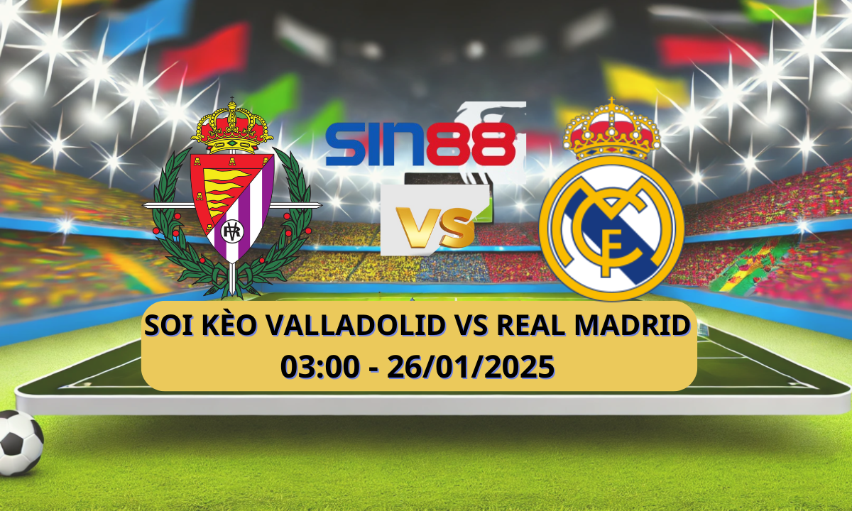 Nhận định bóng đá Valladolid - Real Madrid 03h00 ngày 26/01/2025 - La Liga (Kate)