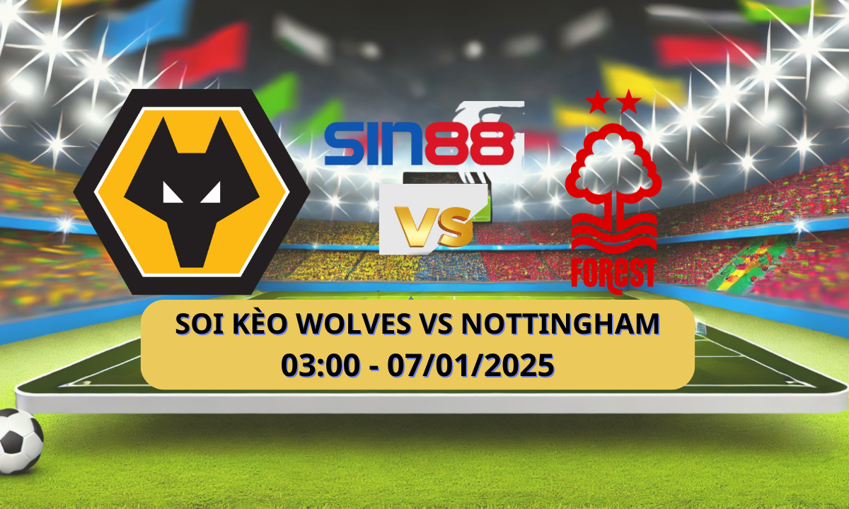 Nhận định bóng đá Wolves - Nottingham 03h00 ngày 07/01/2025 - Ngoại hạng Anh (Kate)