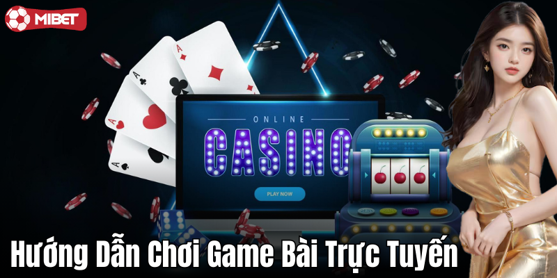 Khái niệm về trò chơi bài trực tuyến