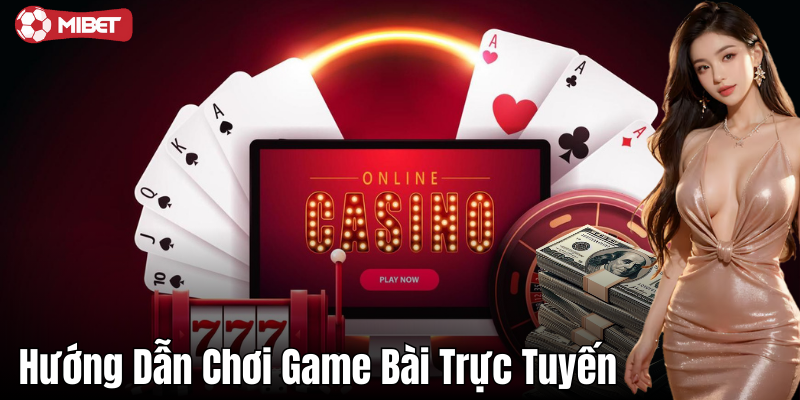 Một vài mẹo khi tham gia chơi game bài trực tuyến