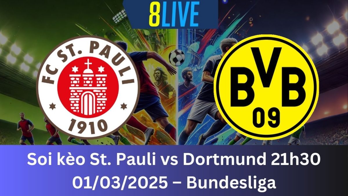Soi kèo St. Pauli vs Dortmund 21h30 01/03/2025 – Bundesliga
