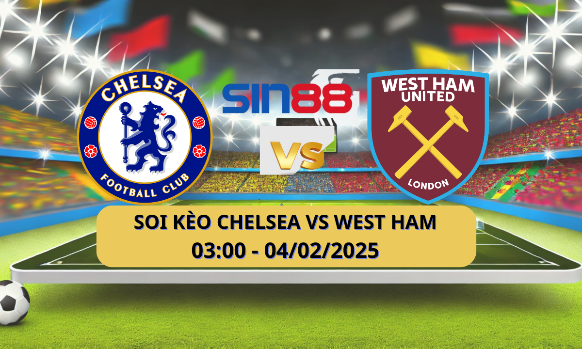 Nhận định bóng đá Chelsea - West Ham 03h00 ngày 04/02/2025 - Ngoại hạng Anh (Kate)