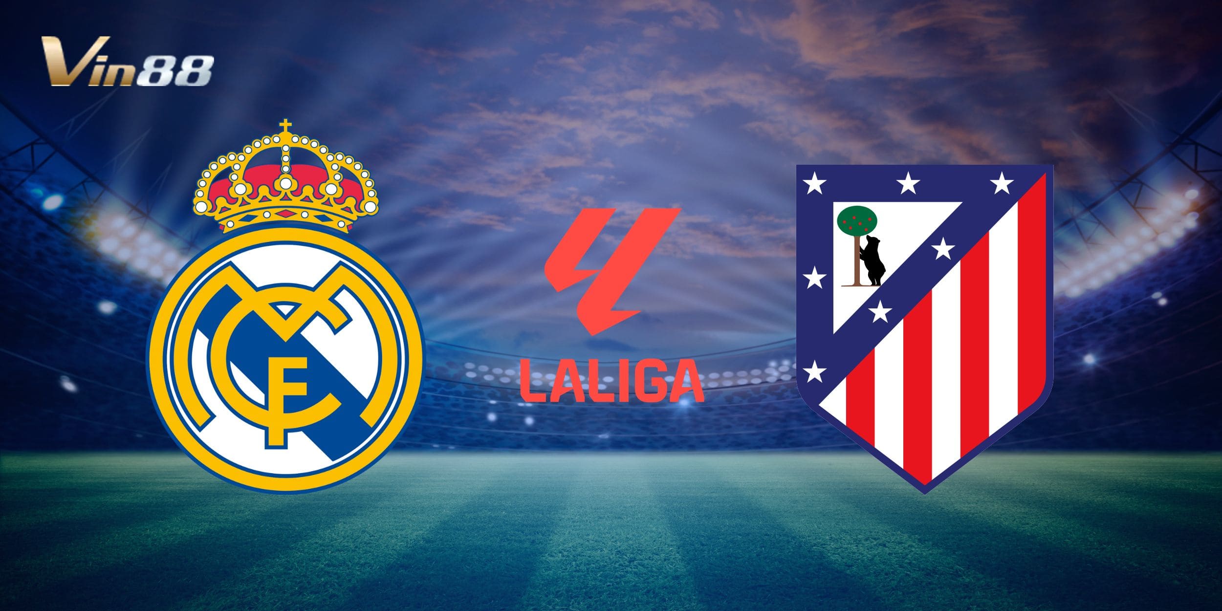 Đón xem trận derby Madrid giữa Real Madrid vs Atlético Madrid trên sân Santiago Bernabéu