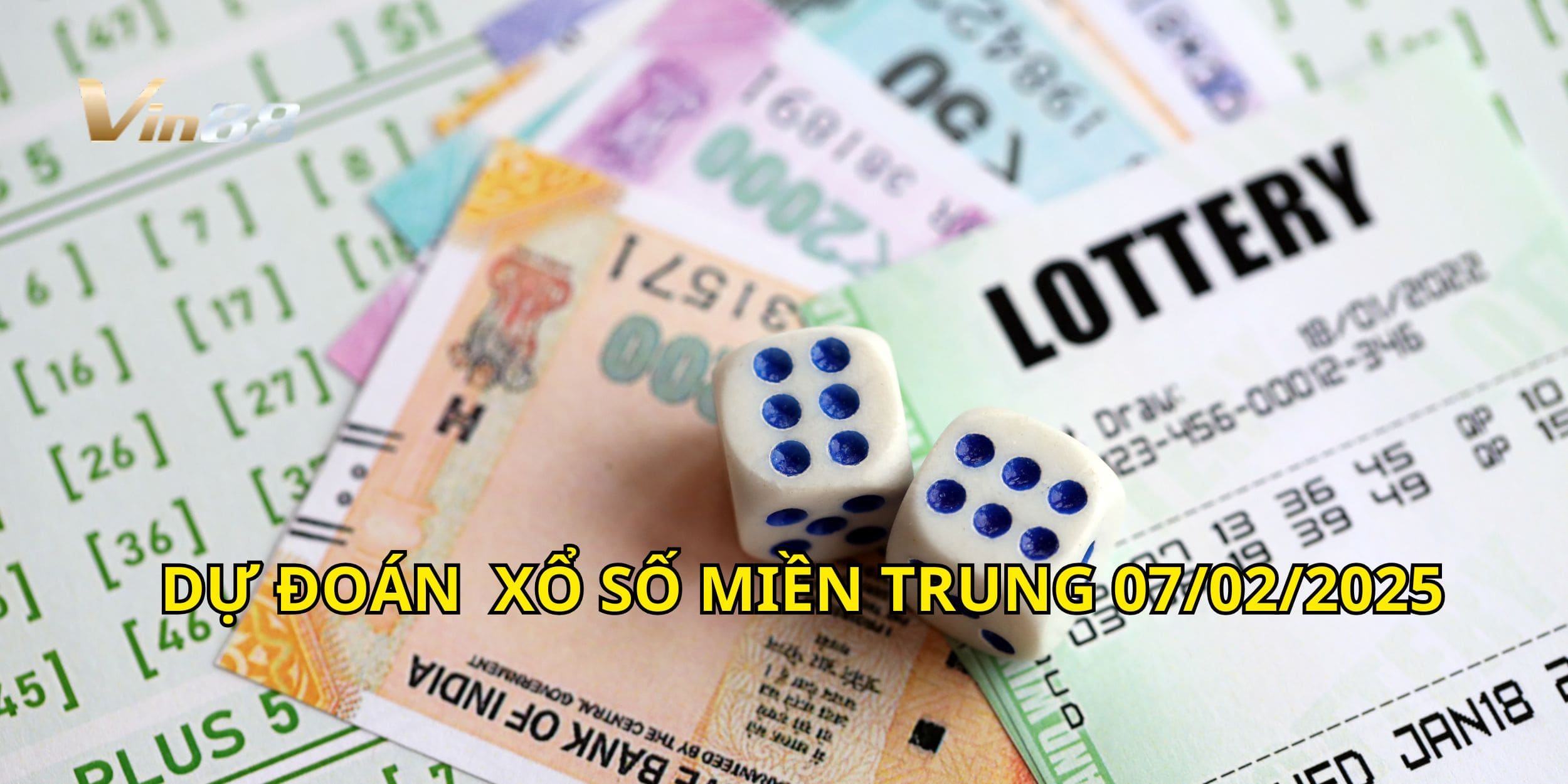 Dự đoán xổ số miền Trung ngày 07/02/2025 – Cầu lô chạy mạnh!