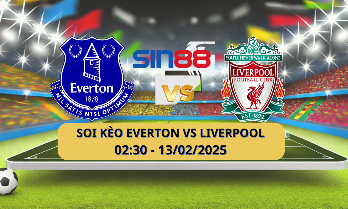 Nhận định bóng đá Everton - Liverpool 02h30 ngày 13/02/2025 - Ngoại hạng Anh (Kate)