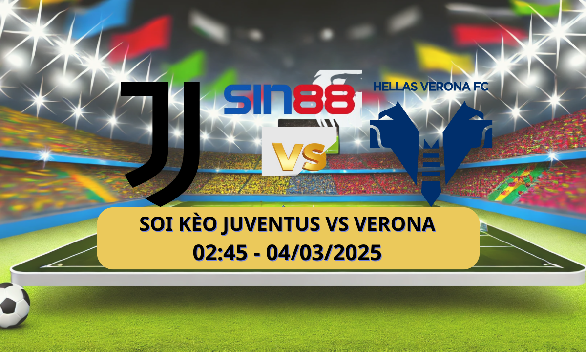 Nhận định bóng đá Juventus - Verona 02h45 ngày 04/03/2025 - Serie A (Kate)
