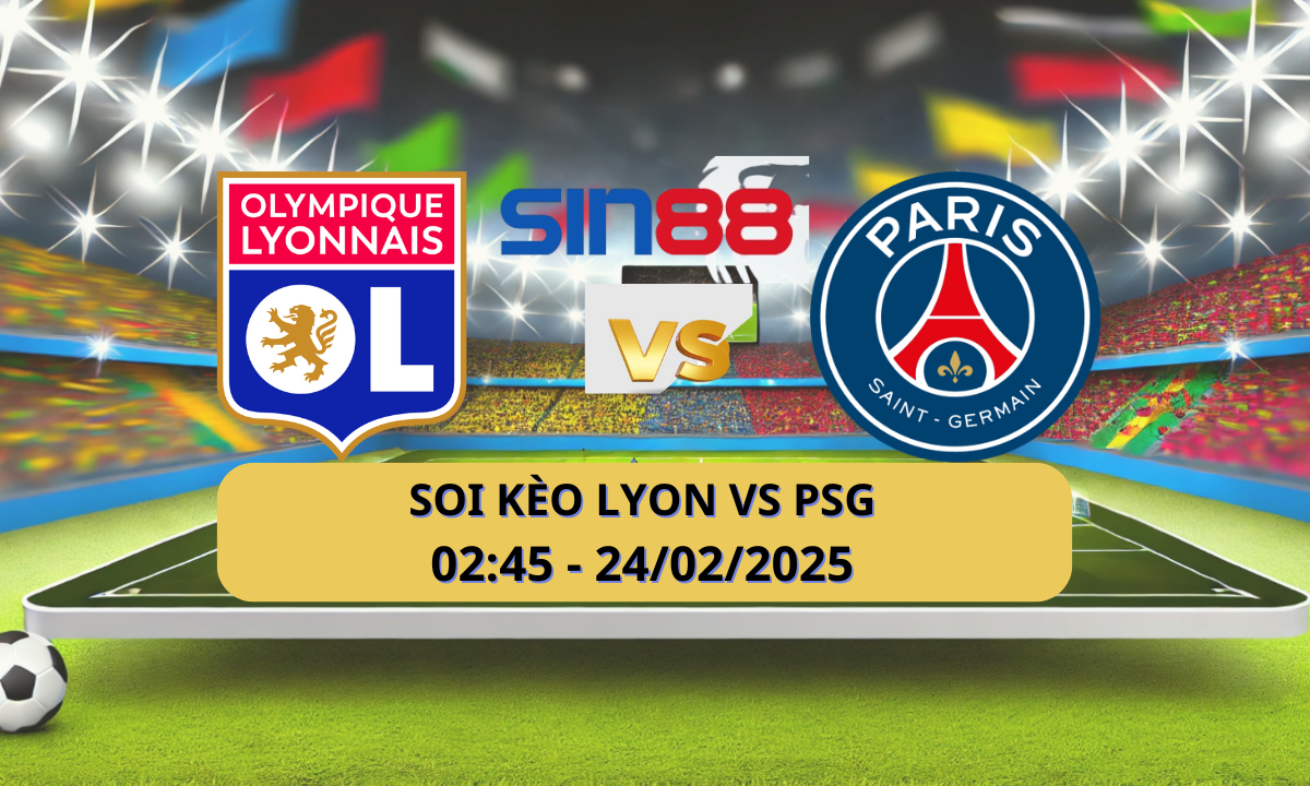 Nhận định bóng đá Lyon - PSG 02h45 ngày 24/02/2025 - Ligue 1 (Kate)